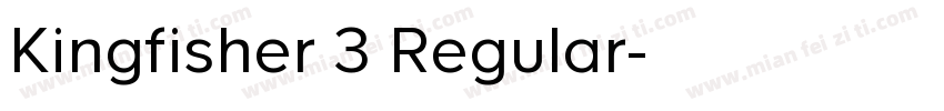 Kingfisher 3 Regular字体转换